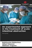 An experimental approach in the treatment of acute intestinal obstruction
