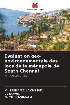 Évaluation géo-environnementale des lacs de la mégapole de South Chennai - Laxmi Devi, M. Srirama;Gopal, V.;Thulasimala, D.
