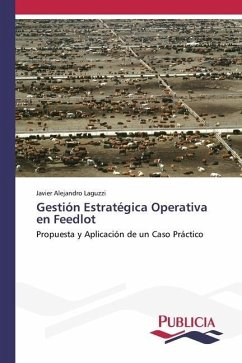 Gestión Estratégica Operativa en Feedlot - Laguzzi, Javier Alejandro