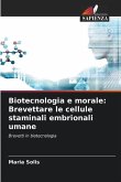 Biotecnologia e morale: Brevettare le cellule staminali embrionali umane
