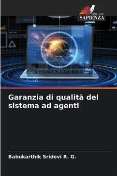 Garanzia di qualità del sistema ad agenti - R. G., Babukarthik Sridevi