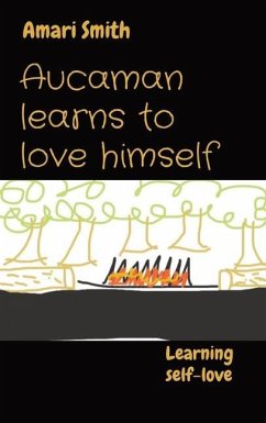 Aucaman learns to love himself - Smith, Amari