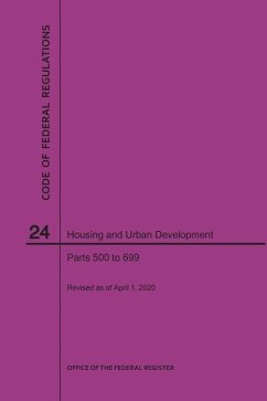 Code of Federal Regulations Title 24, Housing and Urban Development, Parts 500-699, 2020 - National Archives And Records Administration