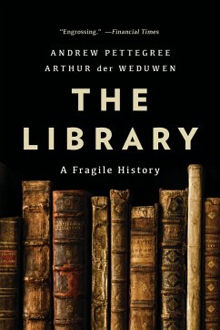The Library - Pettegree, Andrew; der Weduwen, Arthur