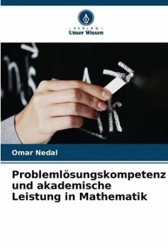 Problemlösungskompetenz und akademische Leistung in Mathematik - Nedal, Omar