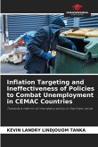 Inflation Targeting and Ineffectiveness of Policies to Combat Unemployment in CEMAC Countries