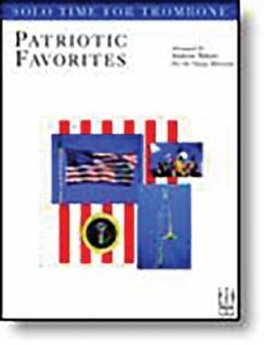 Solo Time Patriotic Favorites for Trombone