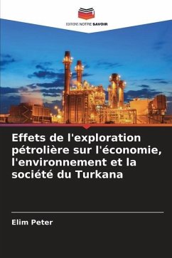 Effets de l'exploration pétrolière sur l'économie, l'environnement et la société du Turkana - Peter, Elim