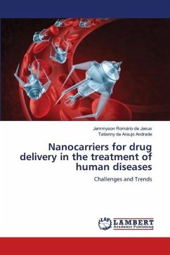 Nanocarriers for drug delivery in the treatment of human diseases - de Jesus, Jemmyson Romário;Andrade, Tatianny de Araujo