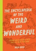 The Encyclopedia of the Weird and Wonderful