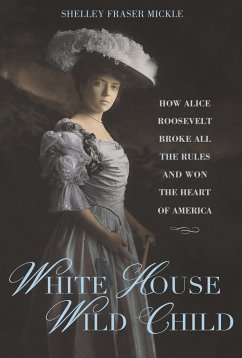 White House Wild Child - Mickle, Shelley Fraser