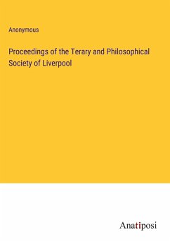 Proceedings of the Terary and Philosophical Society of Liverpool - Anonymous