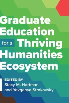 Graduate Education for a Thriving Humanities Ecosystem