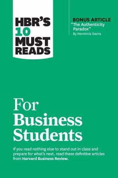 HBR's 10 Must Reads for Business Students - Anderson, Chris; Harvard Business Review; Ibarra, Herminia; Roberts, Laura Morgan; Buckingham, Marcus