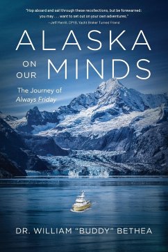 Alaska On Our Minds - Bethea, William
