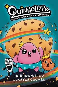 Quinnelope and the Cookie King Catastrophe Vol. 1 - Brownfield, HF; Coombs, Kayla