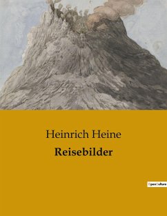Reisebilder - Heine, Heinrich