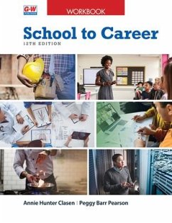 School to Career - Clasen, Annie Hunter; Pearson, Peggy Barr