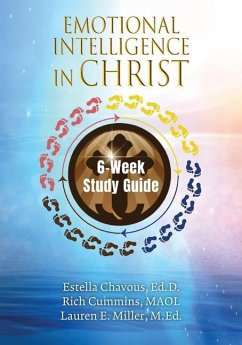 Emotional Intelligence in Christ 6-Week Study Guide - Chavous, Estella; Cummins, Rich; Miller, Lauren E