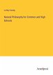 Natural Philosophy for Common and High... - Bild 1
