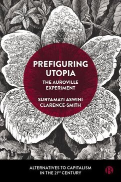 Prefiguring Utopia - Aswini Clarence-Smith, Suryamayi (Sri Aurobindo Institute of Interna