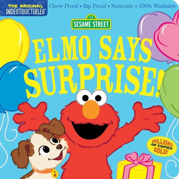 Indestructibles: Sesame Street: Elmo Says Surprise! Indestructibles: Sesame Street: Elmo Says Surprise!