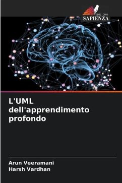 L'UML dell'apprendimento profondo - Veeramani, Arun;Vardhan, Harsh