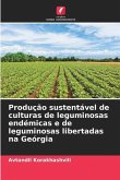 Produção sustentável de culturas de leguminosas endémicas e de leguminosas libertadas na Geórgia