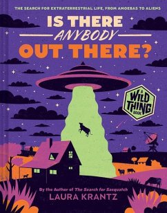 Is There Anybody Out There? (A Wild Thing Book) - Krantz, Laura