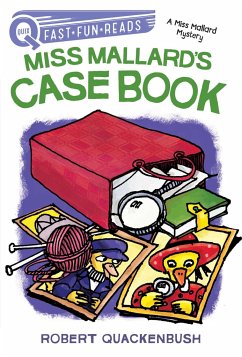 Miss Mallard's Case Book: A Quix Book - Quackenbush, Robert