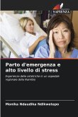 Parto d'emergenza e alto livello di stress