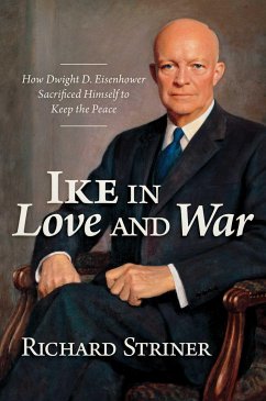 Ike in Love and War - Striner, Richard