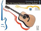 The Fjh Young Beginner Guitar Method Christmas Book 2