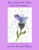 The Butterfly Who Loved Summer