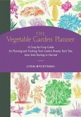 The Vegetable Garden Planner The Vegetable Garden Planner