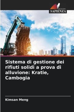 Sistema di gestione dei rifiuti solidi a prova di alluvione: Kratie, Cambogia - Meng, Kimsan