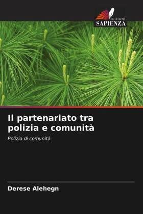 Il partenariato tra polizia e comunità Il partenariato tra polizia e comunità