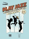 Play Jazz - Clarinet (a Beginner's Guide to Creating Great Solos)