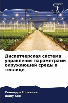 Dispetcherskaq sistema uprawleniq parametrami okruzhaüschej sredy w teplice - Shrimali, Hemendra;Han, Shanu