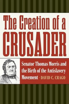 The Creation of a Crusader - Crago, David C