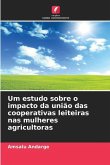 Um estudo sobre o impacto da união das cooperativas leiteiras nas mulheres agricultoras