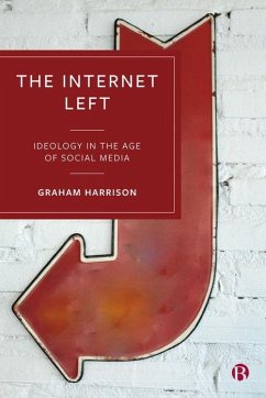 The Internet Left - Harrison, Graham