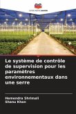 Le système de contrôle de supervision pour les paramètres environnementaux dans une serre