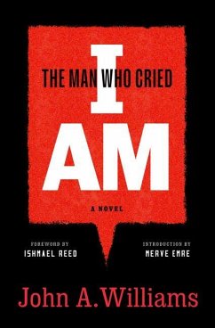 The Man Who Cried I Am: A Novel - Williams, John A