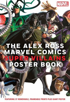 The Alex Ross Marvel Comics Super Villains Poster Book - Ross, Alex; Marvel Entertainment