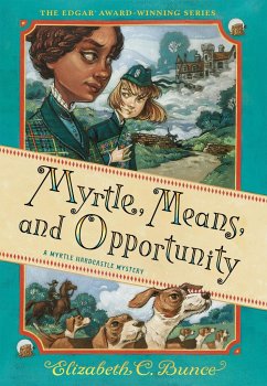Myrtle, Means, and Opportunity (Myrtle Hardcastle Mystery 5) - C. Bunce, Elizabeth