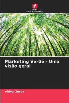 Marketing Verde - Uma visão geral - Gurav, Vidya