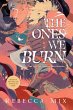 The Ones We Burn - Bild 1