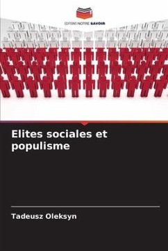 Elites sociales et populisme - Oleksyn, Tadeusz