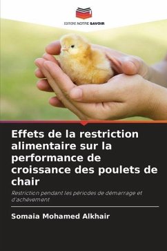 Effets de la restriction alimentaire sur la performance de croissance des poulets de chair - Mohamed Alkhair, Somaia